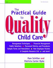 Cover of: The practical guide to quality child care centers by Pamela Byrne Schiller