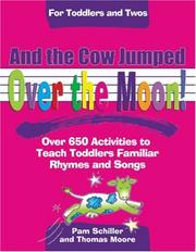 Cover of: And the cow jumped over the moon