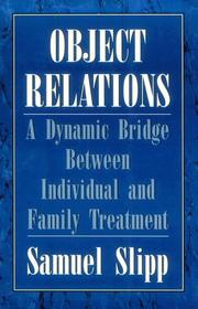 Cover of: Object Relations: A Dynamic Bridge Between Individual and Family Treatment