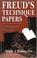 Cover of: Freud's technique papers