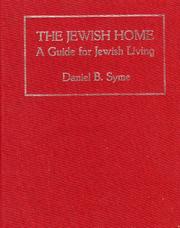 Cover of: The Jewish home by Daniel B. Syme