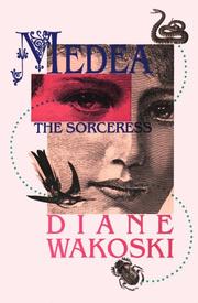 Cover of: Medea the Sorceress (The Archaeology of Movies and Books, Vol. 1) (The Archaeology of Movies and Books, V. 1)