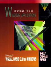 Learning to use Windows applications by Gary B. Shelly