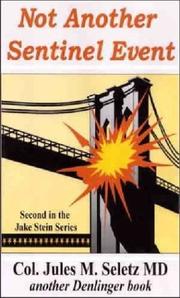 Cover of: Not Another Sentinel Event by Jules M. Seletz