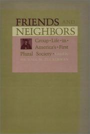 Cover of: Friends and Neighbors: Group Life in America's First Plural Society