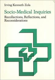 Cover of: Socio-medical inquiries: recollections, reflections, and reconsiderations
