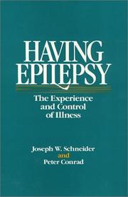 Cover of: Having Epilepsy by Joseph W. Schneider, Peter Conrad