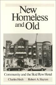 Cover of: New homeless and old: community and the skid row hotel