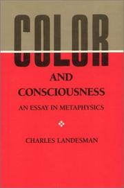 Cover of: Color and consciousness: an essay in metaphysics