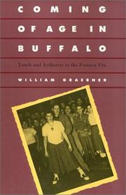 Coming of age in Buffalo by William Graebner