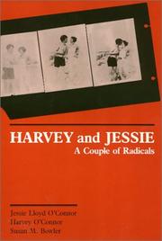 Cover of: Harvey and Jessie by Jessie Lloyd O'Connor, Harvey O'Connor, Susan M. Bowler