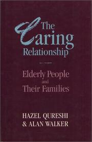 Cover of: The caring relationship: elderly people and their families