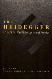 Cover of: The Heidegger case by Tom Rockmore, Joseph Margolis