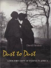 Cover of: Dust to dust: a doctor's view of famine in Africa