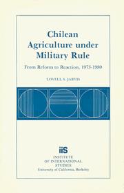 Cover of: Chilean agriculture under military rule: from reform to reaction, 1973-1980