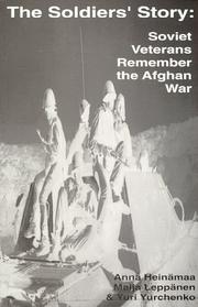 Cover of: The soldiers' story: Soviet veterans remember the Afghan War