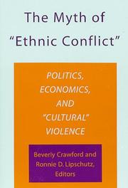 Cover of: The myth of "ethnic conflict" by Beverly Crawford and Ronnie D. Lipschutz, editors.