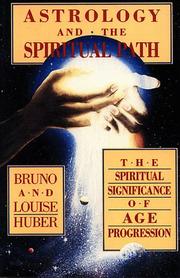 Astrology and the spiritual path by Bruno Huber