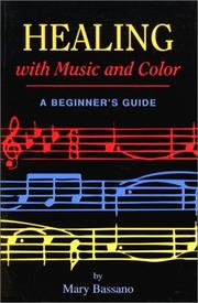 Cover of: Healing with music and color: a beginner's guide