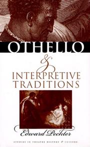 Othello and interpretive traditions by Edward Pechter
