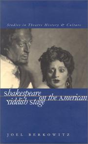 Cover of: Shakespeare on the American Yiddish stage by Joel Berkowitz