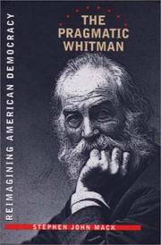 Cover of: The pragmatic Whitman: reimagining American democracy