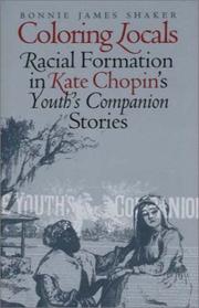 Cover of: Coloring locals: racial formation in Kate Chopin's Youth's companion stories