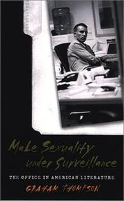 Cover of: Male sexuality under surveillance: the office in American literature