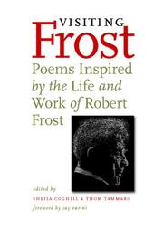 Cover of: Visiting Frost: poems inspired by the life and work of Robert Frost
