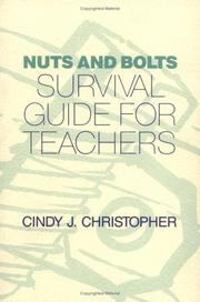Cover of: Nuts and bolts: survival guide for teachers