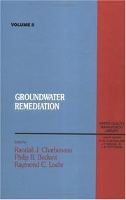 Cover of: Groundwater remediation by edited by Randall J. Charbeneau, Philip B. Bedient, Raymond C. Loehr.