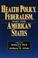 Cover of: Health policy, federalism, and the American states