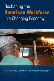 Cover of: Reshaping the American Workforce in a Changing Economy by 