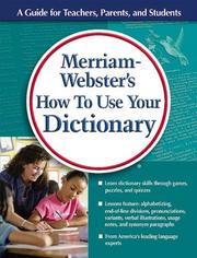 Cover of: Merriam-Webster's How to Use Your Dictionary by 