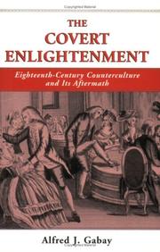 Cover of: The Covert Enlightenment: Eighteenth-Century Counterculture and Its Aftermath (Swedenborg Studies)