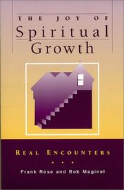 Cover of: The Joy of Spiritual Growth by Frank Rose, Robert Maginel