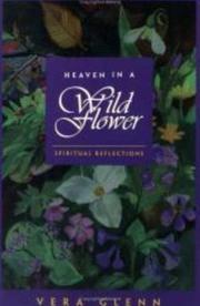 Cover of: Heaven in a Wild Flower: Spiritual Reflections