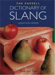 Cover of: The Cassell dictionary of slang by Jonathon Green