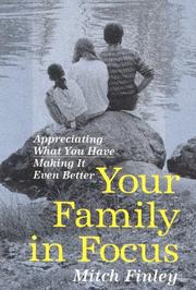 Cover of: Your family in focus by Mitch Finley