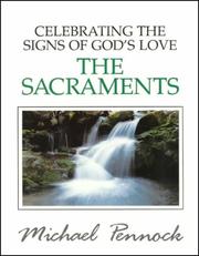 Cover of: Celebrating the signs of God's love by Michael Pennock