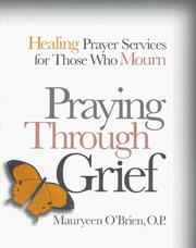 Praying through grief by Mauryeen O'Brien