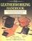 Cover of: The Leatherworking Handbook