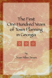 Cover of: The First One Hundred Years of Town Planning in Georgia by Joan, Niles Sears