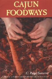 Cover of: Cajun foodways by C. Paige Gutierrez
