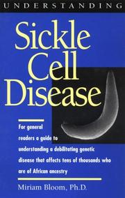 Cover of: Understanding sickle cell disease by Miriam Bloom