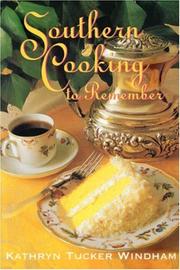 Cover of: Southern cooking to remember by Kathryn Tucker Windham