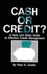 Cover of: Cash or credit?: a nuts and bolts guide to effective credit management