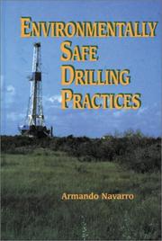 Environmentally safe drilling practices by Armando Navarro