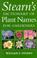 Cover of: Stearn's Dictionary of Plant Names for Gardeners