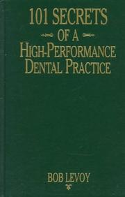Cover of: 101 Secrets of a High-Performance Dental Practice by Bob Levoy